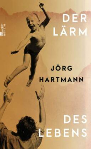 Libro Der Lärm des Lebens Jörg Hartmann