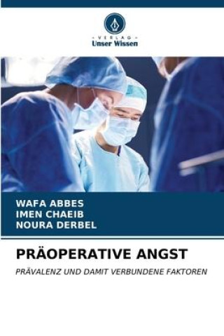 Kniha PRÄOPERATIVE ANGST Imen Chaeib