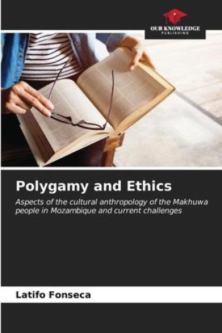 Knjiga Polygamy and Ethics Latifo Fonseca