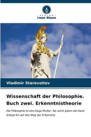 Kniha Wissenschaft der Philosophie. Buch zwei. Erkenntnistheorie 