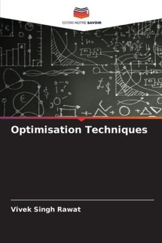 Kniha Optimisation Techniques Vivek Singh Rawat
