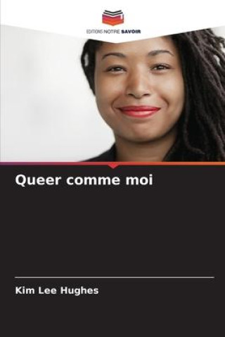 Boek Queer comme moi Kim Lee Hughes