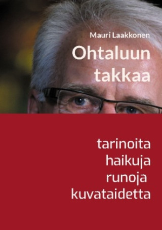 Knjiga Ohtaluun takkaa Mauri Laakkonen