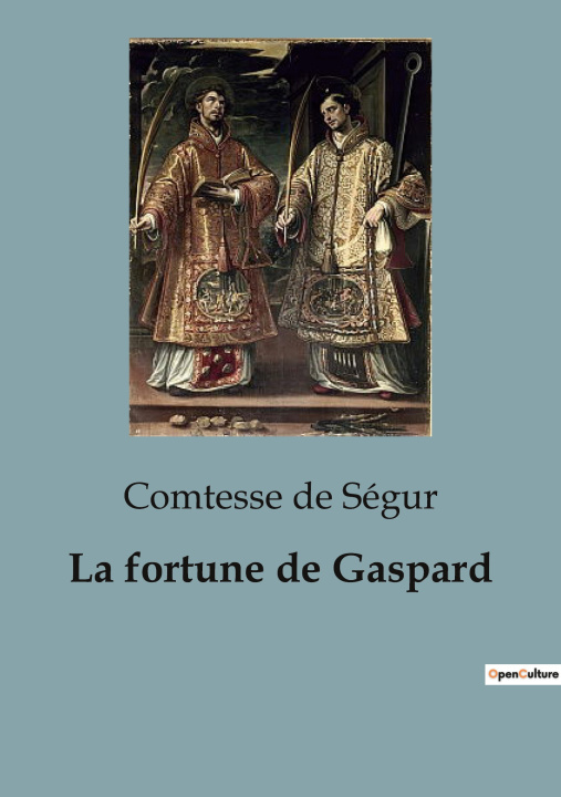 Kniha La fortune de Gaspard Comtesse de Ségur