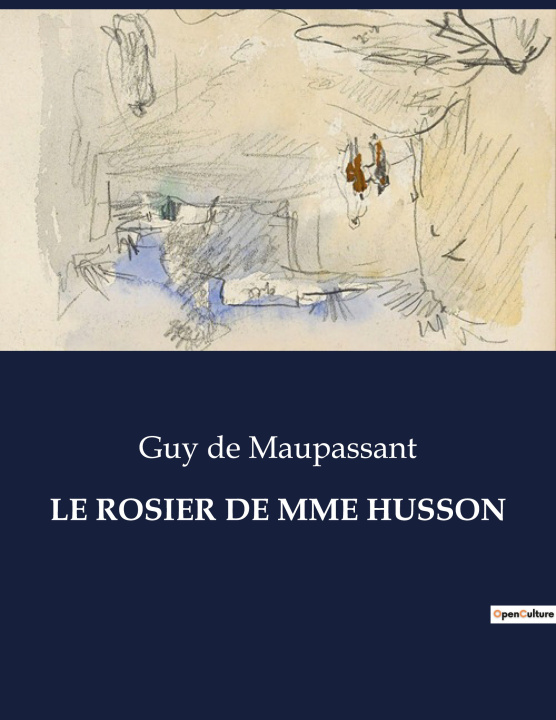 Knjiga LE ROSIER DE MME HUSSON de Maupassant