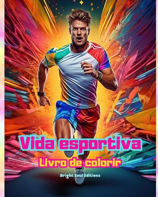 Kniha Vida esportiva | Livro de colorir para entusiastas de esportes | Cenas esportivas criativas e relaxantes 