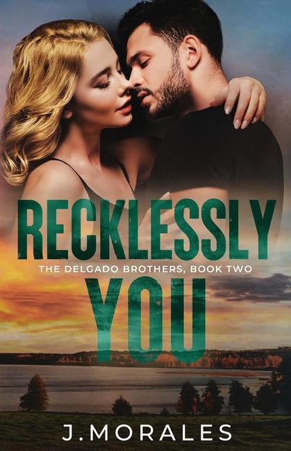 Knjiga Recklessly You J. Morales