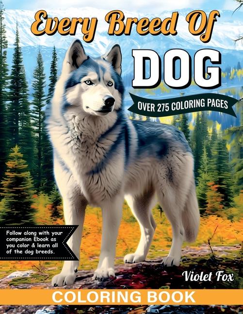 Kniha Every Breed of Dog Coloring Book 