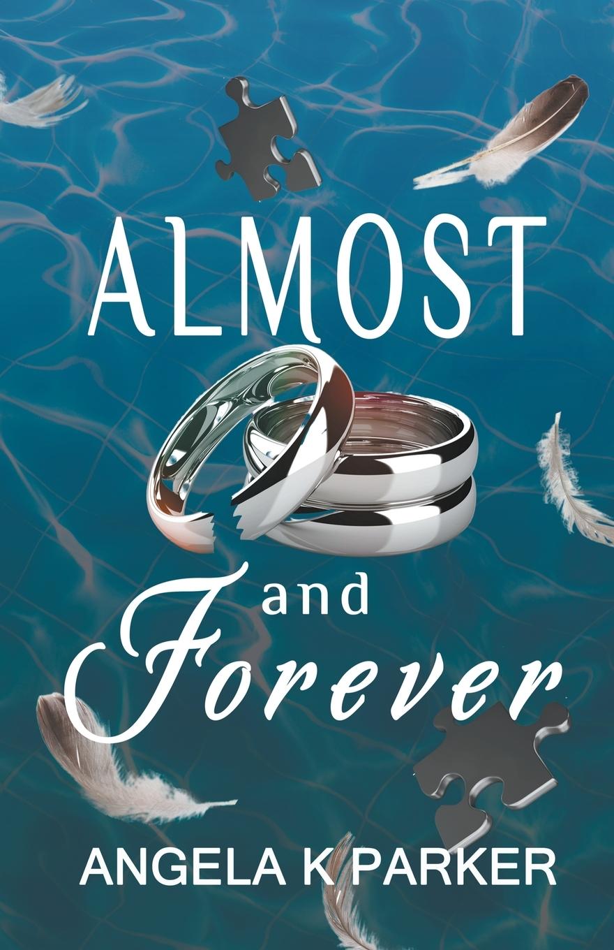 Knjiga Almost and Forever Angela K Parker