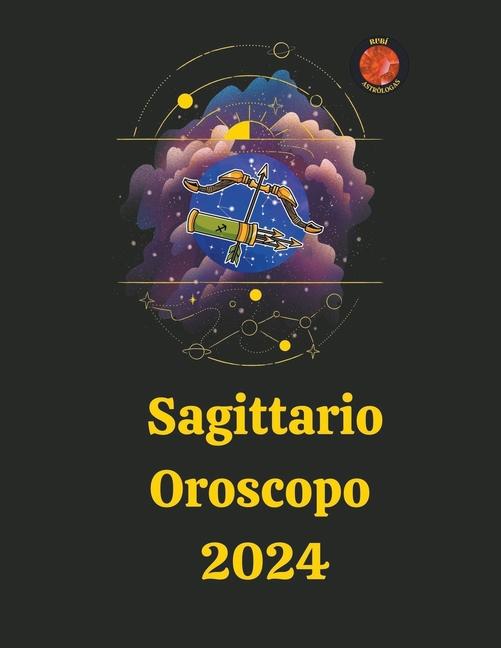 Kniha Sagittario Oroscopo  2024 Angeline Rubi