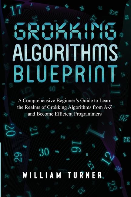 Knjiga GROKKING  ALGORITHM  BLUEPRINT William Turner
