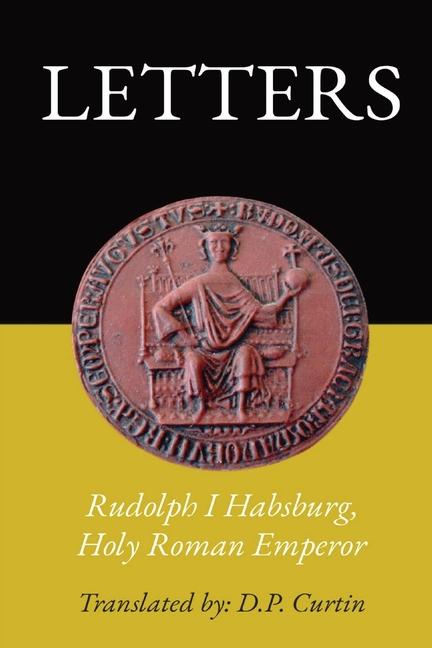 Knjiga Letters Holy Roman Emperor Rudolph I Habsburg