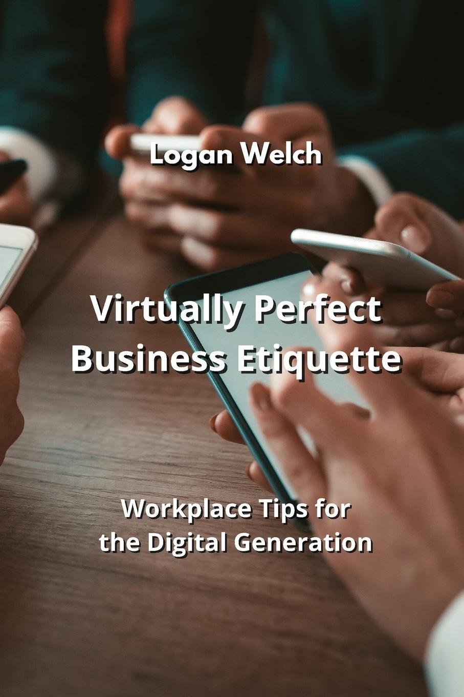 Книга Virtually Perfect Business Etiquette 