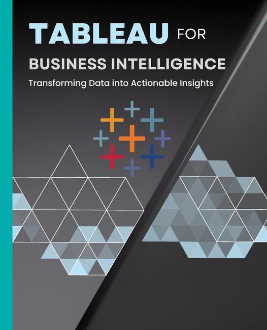 Buch Tableau for Business Intelligence Kiet Huynh