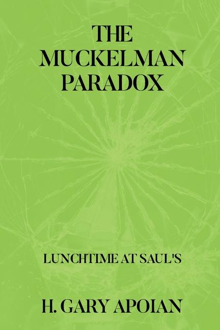 Book THE MUCKELMAN PARADOX H.GARY APOIAN