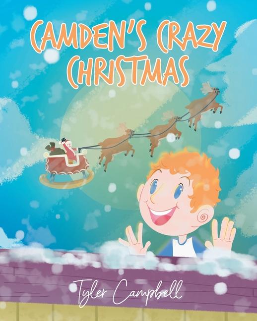 Knjiga Camden's Crazy Christmas Tyler Campbell