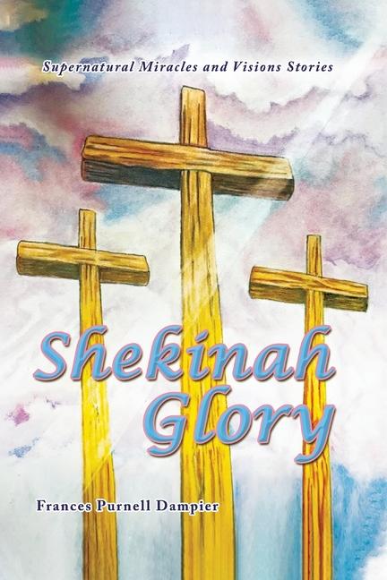 Knjiga Shekinah Glory Frances Purnell Dampier