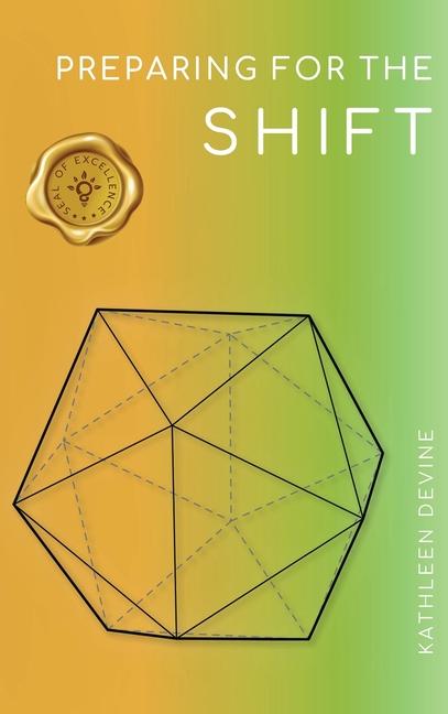 Knjiga Preparing for the Shift Kathleen Devine