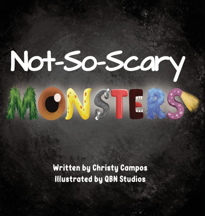 Knjiga Not-So-Scary Monsters Christy Campos