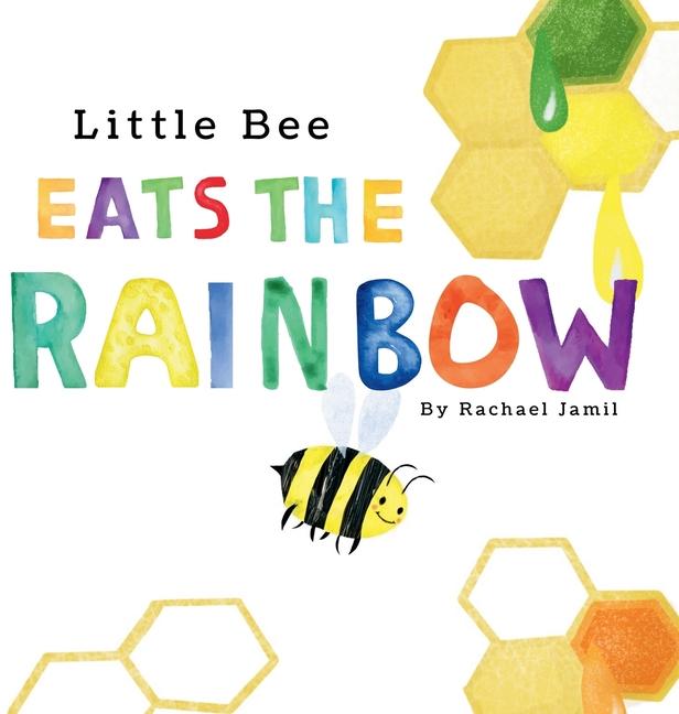 Boek Little Bee Eats the Rainbow Rachael K Jamil