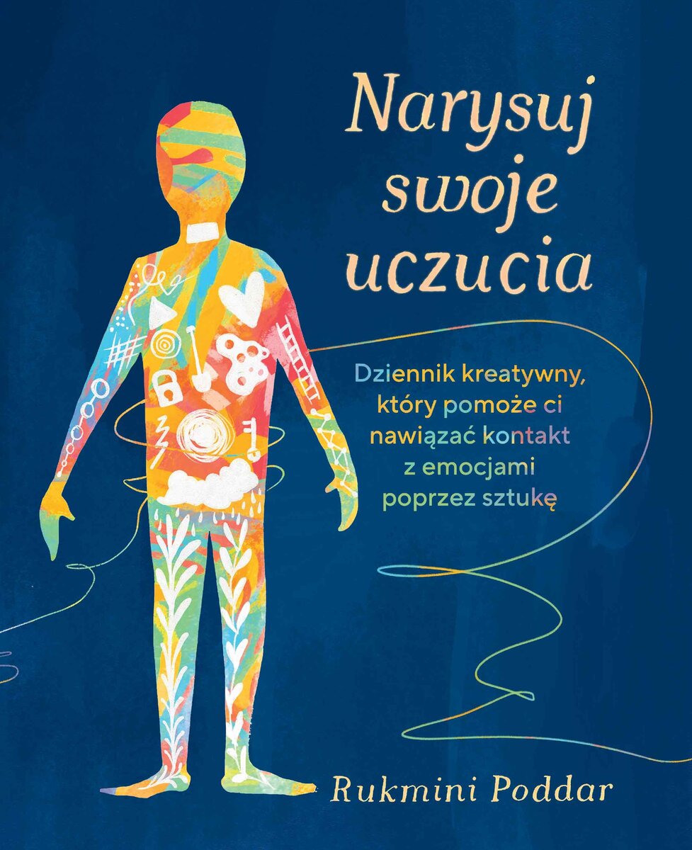 Könyv Narysuj swoje uczucia Poddar Rukmini