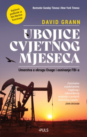 Knjiga Ubojice cvjetnog mjeseca David Grann