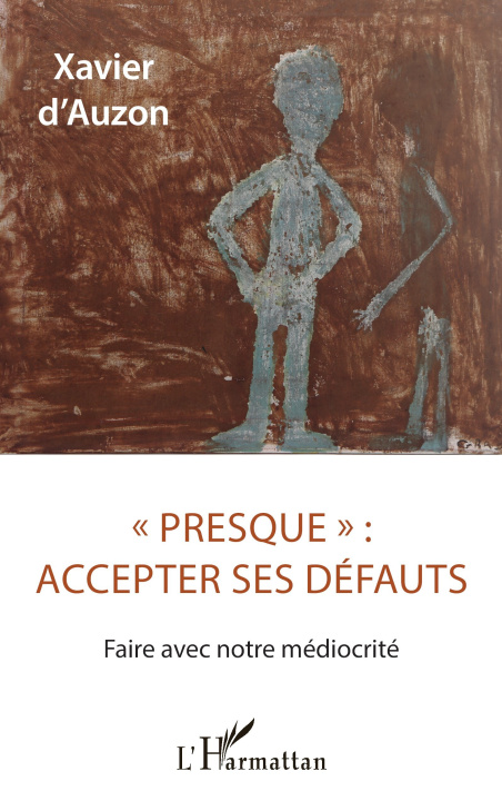 Book « Presque » : accepter ses défauts D'Auzon