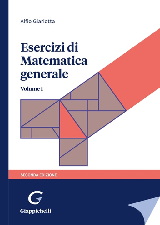 Könyv Esercizi di matematica generale Alfio Giarlotta