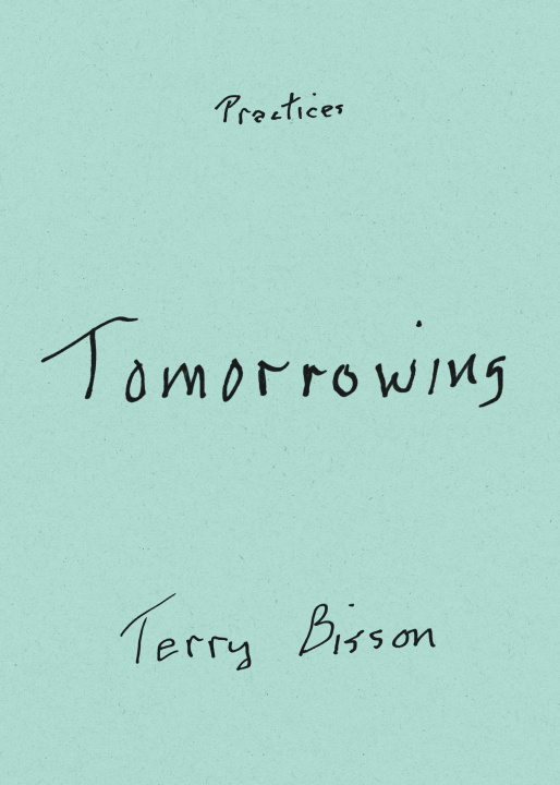 Knjiga Tomorrowing Terry Bisson