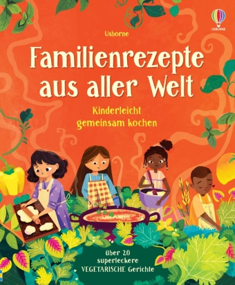 Kniha Familienrezepte aus aller Welt -  kinderleicht gemeinsam kochen 