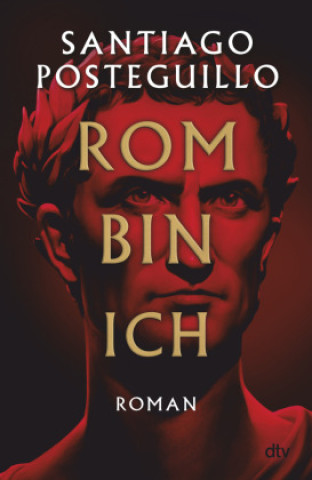 Book Rom bin ich Santiago Posteguillo