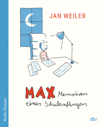 Kniha Max - Memoiren eines Schulanfängers Jan Weiler