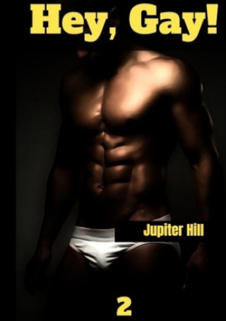 Book Hey Gay! 2 Jupiter Hill