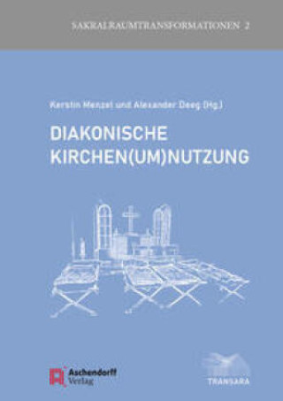 Buch Diakonische Kirchen(um)nutzung Kerstin Menzel