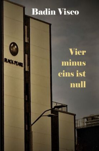 Knjiga Vier minus eins ist null Badin Visco