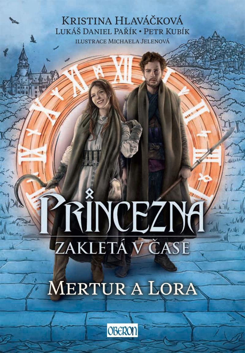 Könyv Princezna zakletá v čase 2: Mertur a Lora Kristina Hlaváčková