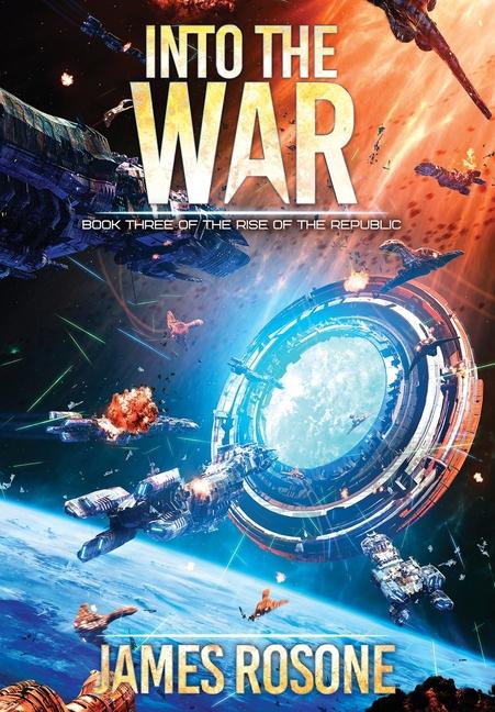 Book Into the War James Rosone