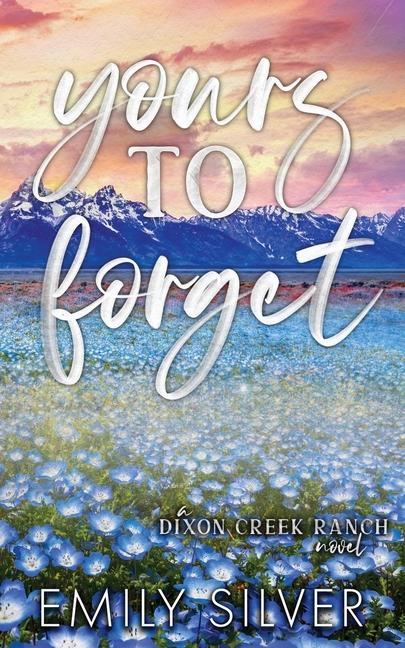 Kniha Yours To Forget Emily Silver