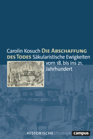 Knjiga Die Abschaffung des Todes Carolin Kosuch