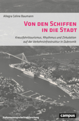 Kniha Von den Schiffen in die Stadt 