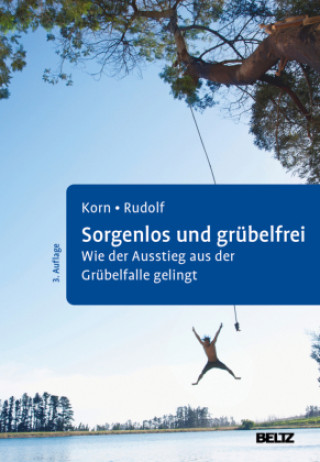 Книга Sorgenlos und grübelfrei Sebastian Rudolf