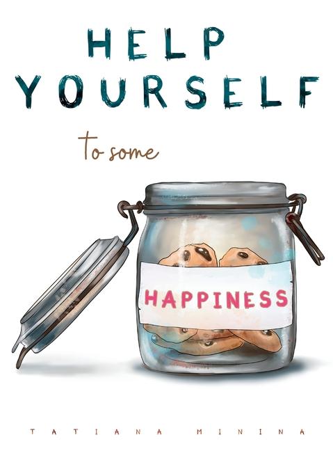 Knjiga Help Yourself To Some Happiness Tatiana Minina