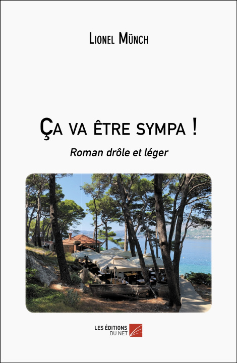 Knjiga Ça va être sympa ! Lionel Münch
