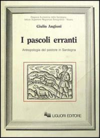 Книга pascoli erranti. Antropologia del pastore in Sardegna Giulio Angioni