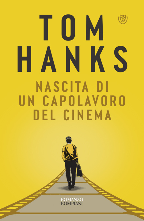 Könyv Nascita di un capolavoro del cinema Tom Hanks