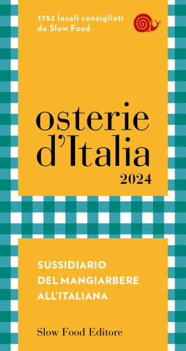 Book Osterie d'Italia 2024. Sussidiario del mangiarbere all'italiana 