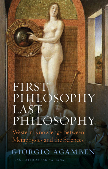 Kniha First Philosophy Last Philosophy – Western Knowled ge between Metaphysics and the Sciences 