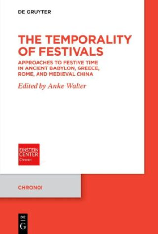 Könyv The Temporality of Festivals Anke Walter