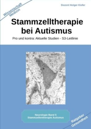 Könyv Stammzelltherapie bei Autismus Holger Kiefer