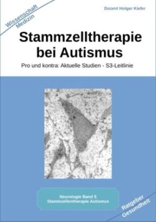 Knjiga Stammzelltherapie bei Autismus Holger Kiefer